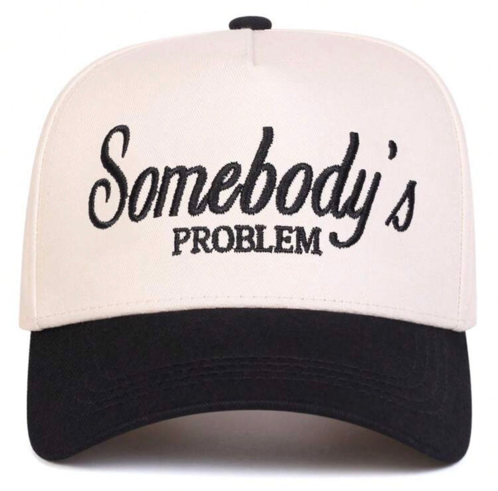 Somebody's Problem Hat